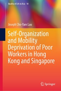 Cover Self-Organization and Mobility Deprivation of Poor Workers in Hong Kong and Singapore