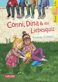 Cover Conni & Co 10: Conni, Dina und das Liebesquiz