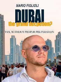 Cover Dubai: the grand deception?