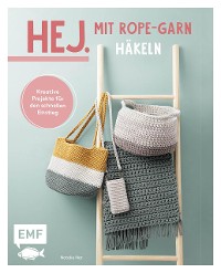 Cover Hej. Mit Rope-Garn häkeln super easy