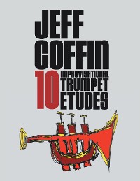 Cover 10 Improvisational Trumpet Etudes