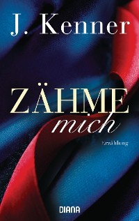 Cover Zähme mich (Stark Friends Novella 1)
