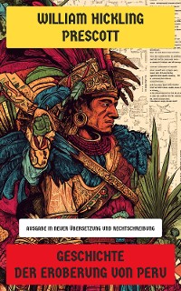 Cover Geschichte der Eroberung von Peru