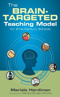 Cover The Brain-Targeted Teaching Model for 21st-Century Schools