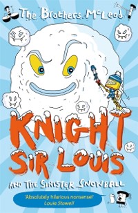 Cover Knight Sir Louis and the Sinister Snowball