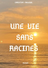 Cover Une vie sans racines