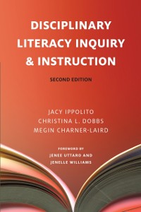 Cover Disciplinary Literacy Inquiry & Instruction, Second Edition