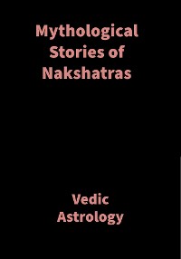 Cover Mythological Stories of Nakshatras