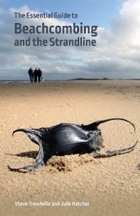 Cover The Essential Guide to Beachcombing and the Strandline