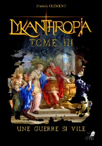 Cover Lykanthropia - Tome 3