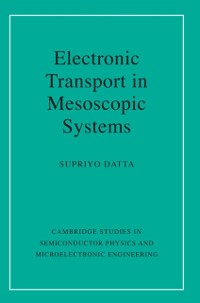 Cover Electronic Transport in Mesoscopic Systems