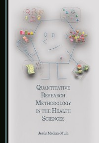 Cover Quantitative Research Methodology in the Health Sciences