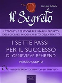 Cover Il Segreto. I sette passi per il successo di Genevieve Behrend
