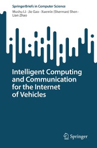 Cover Intelligent Computing and Communication for the Internet of Vehicles