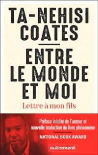 Cover Entre le monde et moi. Lettre à mon fils