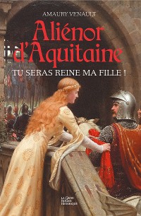 Cover Aliénor d'Aquitaine - Tome 1