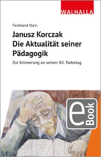 Cover Janusz Korczak: Die Aktualität seiner Pädagogik