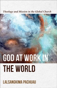 Cover God at Work in the World