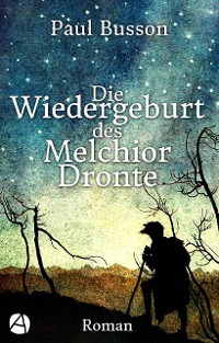 Cover Die Wiedergeburt des Melchior Dronte