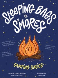 Cover Sleeping Bags To S'mores