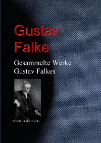 Cover Gesammelte Werke Gustav Falkes
