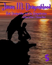 Cover Jason M. Dragonblood -  Teil 5