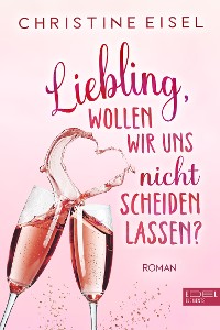 Cover Liebling wollen wir uns nicht scheiden lassen