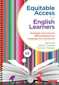 Cover Equitable Access for English Learners, Grades K-6 : Strategies and Units for Differentiating Your Language Arts Curriculum