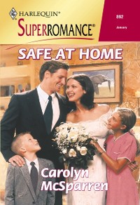 Cover Safe At Home (Mills & Boon Vintage Superromance)