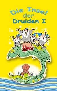 Cover Insel der Druiden Band 1