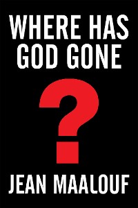 Cover Where Has God Gone?