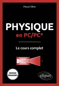 Cover Physique en PC/PC* - Le cours complet - Programme 2022