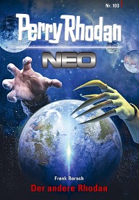 Cover Perry Rhodan Neo 100: Der andere Rhodan