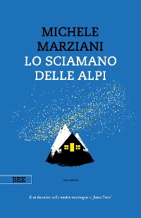 Cover Lo sciamano delle Alpi