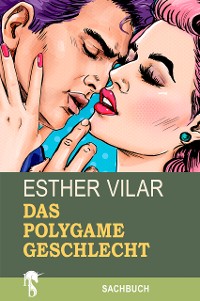 Cover Das polygame Geschlecht