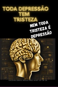 Cover Toda A Depressão Tem Tristeza, Nem Toda A Tristeza É Depressão