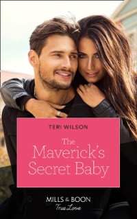 Cover Maverick's Secret Baby (Mills & Boon True Love) (Montana Mavericks: Six Brides for Six Brother, Book 4)