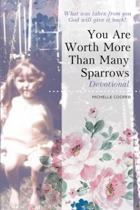 Cover You Are Worth More Than Many Sparrows