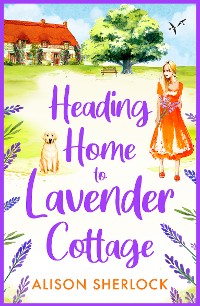 Cover Heading Home to Lavender Cottage