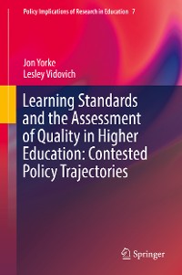 Cover Learning Standards and the Assessment of Quality in Higher Education: Contested Policy Trajectories