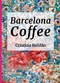 Cover Barcelona Coffe: Historias para adultos