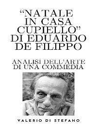 Cover "Natale in casa Cupiello" di Eduardo De Filippo - Analisi dell'arte di una commedia