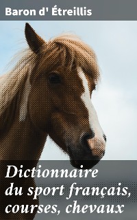 Cover Dictionnaire du sport français, courses, chevaux