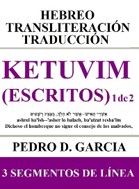 Cover Ketuvim (Escritos) 1 de 2: Hebreo Transliteración Traducción