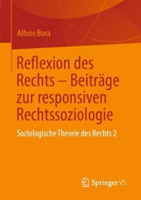 Cover Reflexion des Rechts – Beiträge zur responsiven Rechtssoziologie