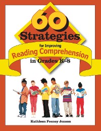 Cover 60 Strategies for Improving Reading Comprehension in Grades K-8
