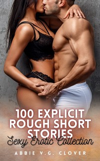 Cover 100 Explicit Rough Short Stories