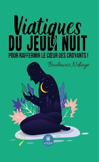 Cover Viatiques du jeudi nuit pour raffermir le cœur des croyants !