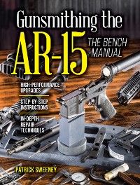 Cover Gunsmithing the AR-15, Vol. 3