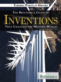 Cover Britannica Guide to Inventions That Changed the Modern World